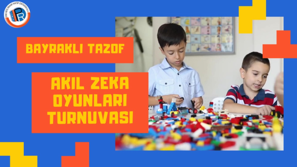 Bayraklı Akıl Zeka Oyunları Turnuvası